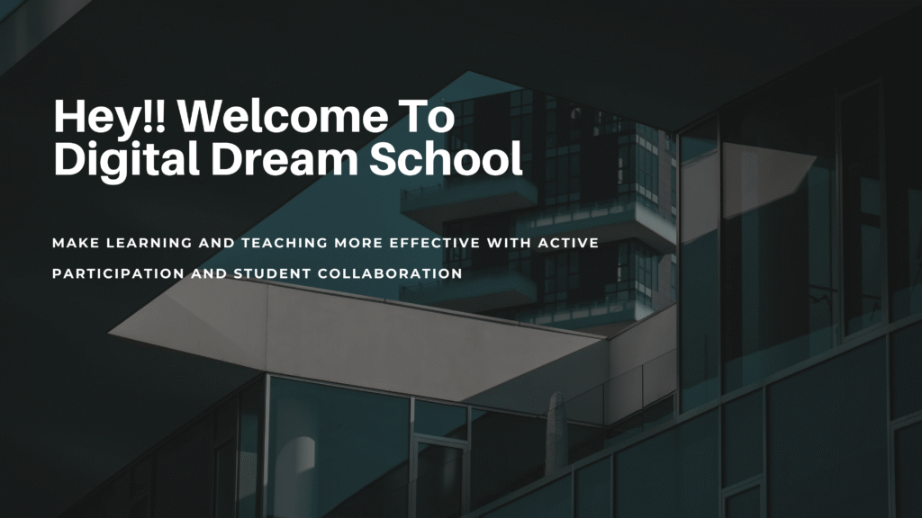 Digital Dream School